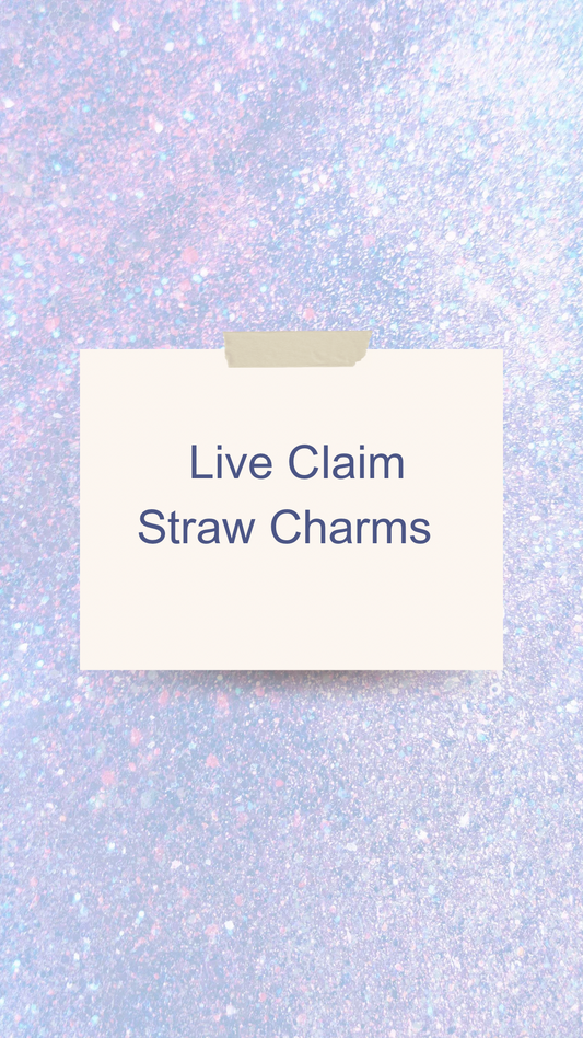 Live Claim Straw Charms