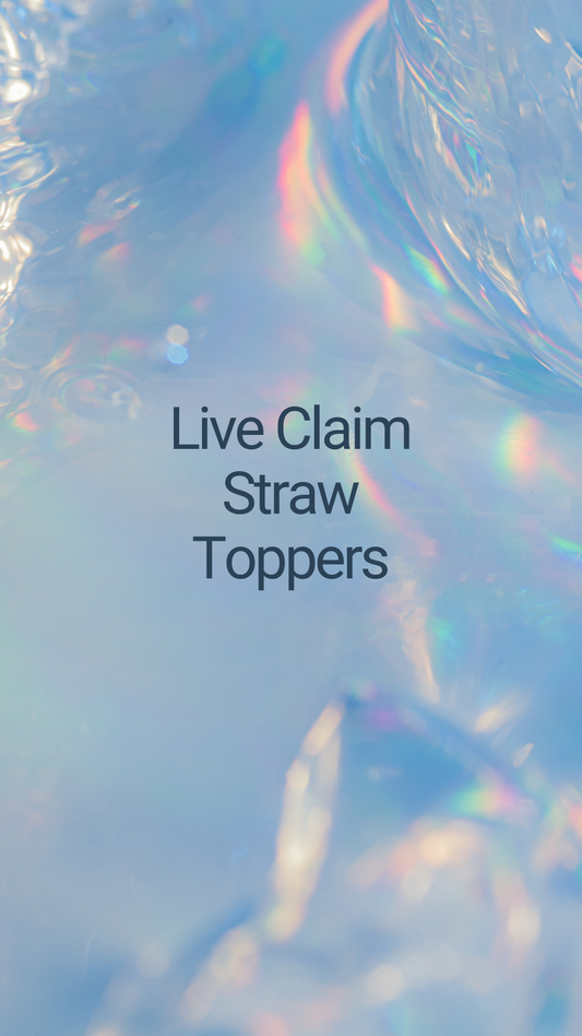 Live Claim Straw Topper